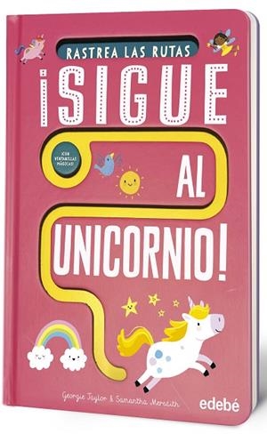 ¡SIGUE AL UNICORNIO! | 9788468376059 | Taylor, Georgie | Librería Castillón - Comprar libros online Aragón, Barbastro