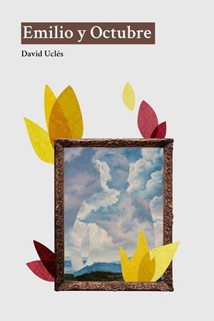 Emilio y Octubre | 9788412109177 | Uclés, David | Librería Castillón - Comprar libros online Aragón, Barbastro