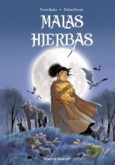Malas Hierbas | 9788410287303 | Esteban Plaza, Teresa Radice & Stefano Turconi | Librería Castillón - Comprar libros online Aragón, Barbastro