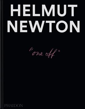 Helmut Newton One-Off | 9781837291519 | VV. AA | Librería Castillón - Comprar libros online Aragón, Barbastro