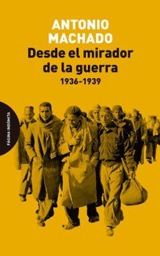 Desde el mirador de la guerra | 9791399099522 | Machado, Antonio | Librería Castillón - Comprar libros online Aragón, Barbastro