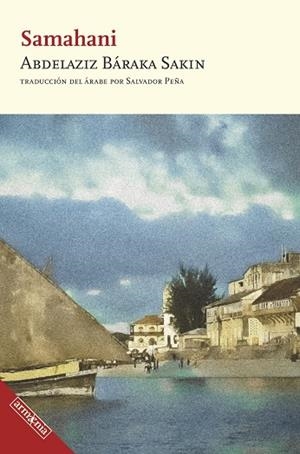 Samahani | 9788418994661 | Báraka Sakin, Abdelaziz | Librería Castillón - Comprar libros online Aragón, Barbastro