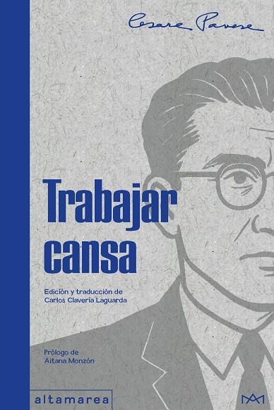 Trabajar cansa | 9788410435230 | Pavese, Cesare | Librería Castillón - Comprar libros online Aragón, Barbastro