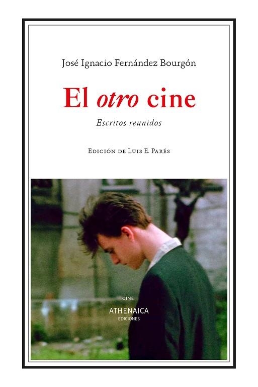 El otro cine | 9788416770564 | Fernández Bourgón, José Ignacio | Librería Castillón - Comprar libros online Aragón, Barbastro
