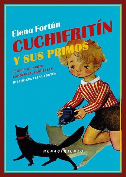 Cuchifritín y sus primos | 9791387939571 | Fortún, Elena | Librería Castillón - Comprar libros online Aragón, Barbastro