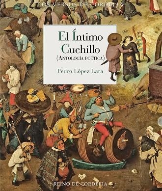 El íntimo cuchillo | 9791387599317 | López Lara, Pedro | Librería Castillón - Comprar libros online Aragón, Barbastro