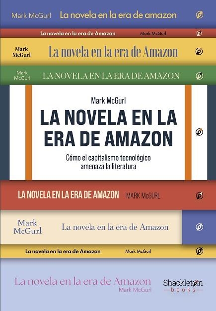 La novela en la era de Amazon | 9788413617046 | McGurl, Mark | Librería Castillón - Comprar libros online Aragón, Barbastro