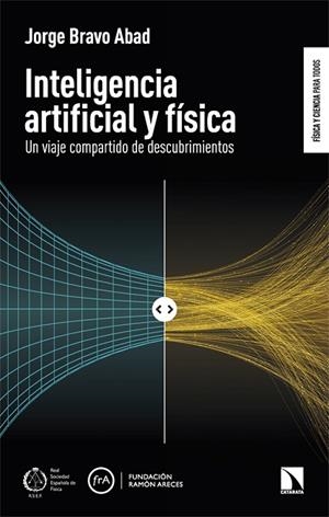 Inteligencia artificial y física | 9788410675353 | Bravo Abad, Jorge | Librería Castillón - Comprar libros online Aragón, Barbastro
