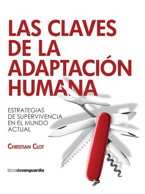 Las claves de la adaptación humana | 9788418604638 | Clot, Christian | Librería Castillón - Comprar libros online Aragón, Barbastro