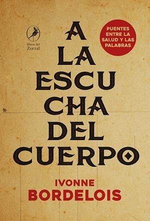 A la escucha del cuerpo | 9788412967876 | Bordelois, Ivonne | Librería Castillón - Comprar libros online Aragón, Barbastro