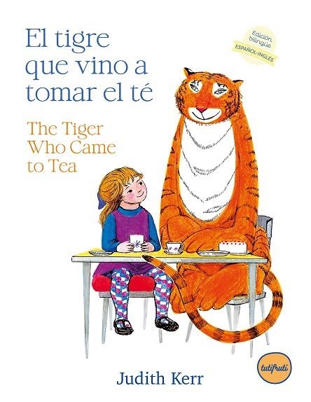 El tigre que vino a tomar el té / The tiger who came to tea | 9788412991949 | Kerr, Judith | Librería Castillón - Comprar libros online Aragón, Barbastro
