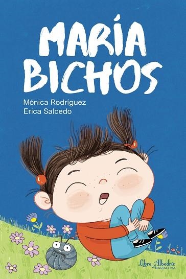 María Bichos | 9791399056822 | Rodríguez, Mónica | Librería Castillón - Comprar libros online Aragón, Barbastro