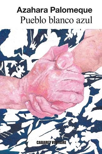 Pueblo blanco azul | 9788419047632 | Palomeque, Azahara | Librería Castillón - Comprar libros online Aragón, Barbastro