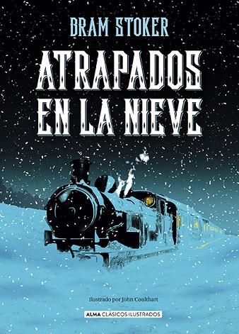 Atrapados en la nieve | 9788410206939 | Stoker, Bram | Librería Castillón - Comprar libros online Aragón, Barbastro