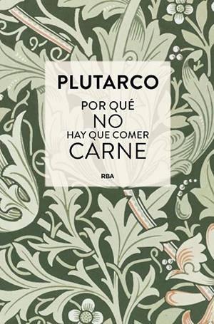 Por qué no hay que comer carne | 9788410989658 | Plutarco | Librería Castillón - Comprar libros online Aragón, Barbastro