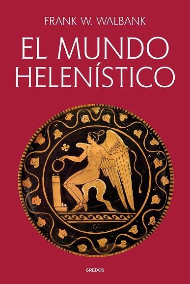 El mundo helenístico | 9791387896171 | F.w. Walbank | Librería Castillón - Comprar libros online Aragón, Barbastro
