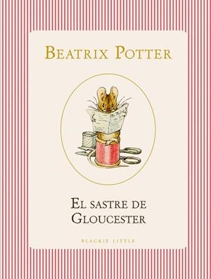 El sastre de Gloucester | 9791387748500 | Potter, Beatrix | Librería Castillón - Comprar libros online Aragón, Barbastro