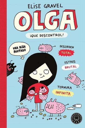 Olga. ¡Qué descontrol! - Nueva edición. | 9791387748968 | Gravel, Elise | Librería Castillón - Comprar libros online Aragón, Barbastro