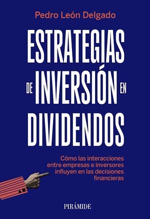 Estrategias de inversión en dividendos | 9788436851328 | León Delgado, Pedro | Librería Castillón - Comprar libros online Aragón, Barbastro