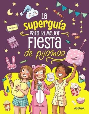 La superguía para la mejor fiesta de pijamas | 9788414359747 | Meyer, Aurore | Librería Castillón - Comprar libros online Aragón, Barbastro
