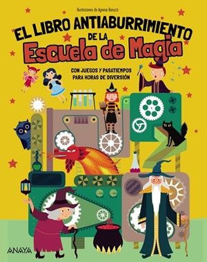 El Libro Antiaburrimiento de la Escuela de Magia | 9788414359785 | Brumana, Emanuela | Librería Castillón - Comprar libros online Aragón, Barbastro