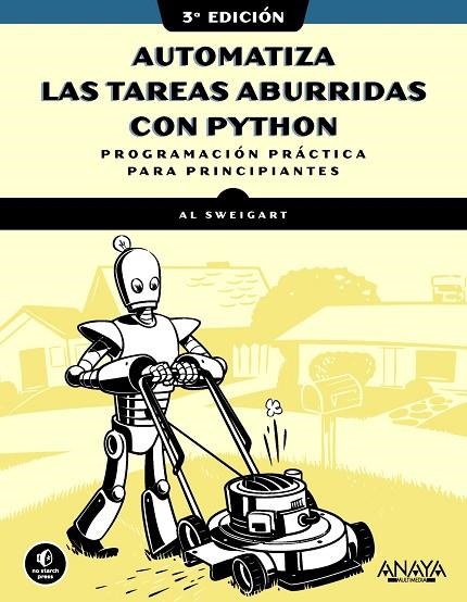 Automatiza las tareas aburridas con Python, 3.ª edición | 9788441552784 | Sweigart, Al | Librería Castillón - Comprar libros online Aragón, Barbastro