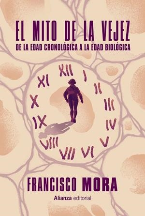 El mito de la vejez | 9791370091767 | Mora, Francisco | Librería Castillón - Comprar libros online Aragón, Barbastro