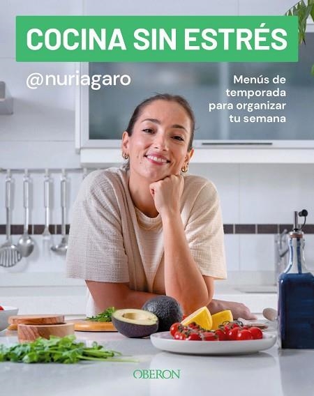 Cocina sin estrés | 9791387775117 | Garrido (@nuriagaro), Nuria | Librería Castillón - Comprar libros online Aragón, Barbastro