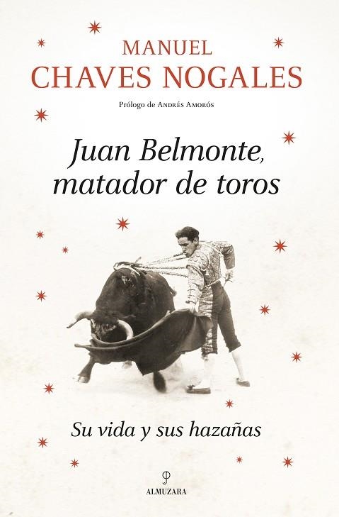 Juan Belmonte, matador de toros | 9788410525535 | Manuel Chaves Nogales | Librería Castillón - Comprar libros online Aragón, Barbastro