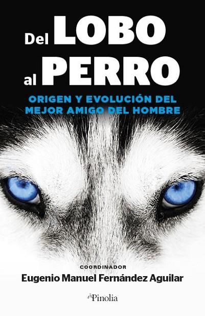 Del lobo al perro | 9788418965562 | Eugenio Manuel Fernández Aguilar | Librería Castillón - Comprar libros online Aragón, Barbastro