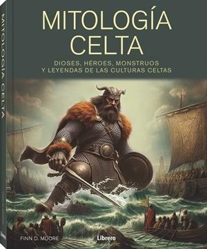 MITOLOGIA CELTA | 9789464991819 | MOORE, FINN D | Librería Castillón - Comprar libros online Aragón, Barbastro
