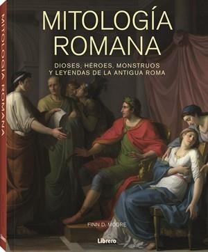 MITOLOGIA ROMANA | 9789464991840 | MOORE, FINN D. | Librería Castillón - Comprar libros online Aragón, Barbastro