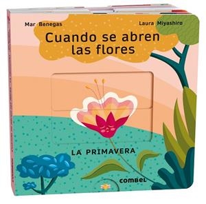 Cuando se abren las flores. La primavera | 9788411580694 | Benegas, Mar | Librería Castillón - Comprar libros online Aragón, Barbastro