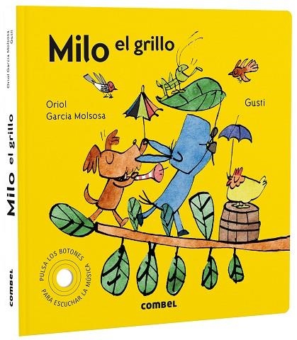 Milo el grillo | 9788491019626 | Garcia Molsosa, Oriol | Librería Castillón - Comprar libros online Aragón, Barbastro