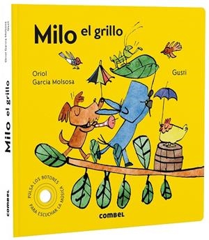 Milo el grillo | 9788491019626 | Garcia Molsosa, Oriol | Librería Castillón - Comprar libros online Aragón, Barbastro