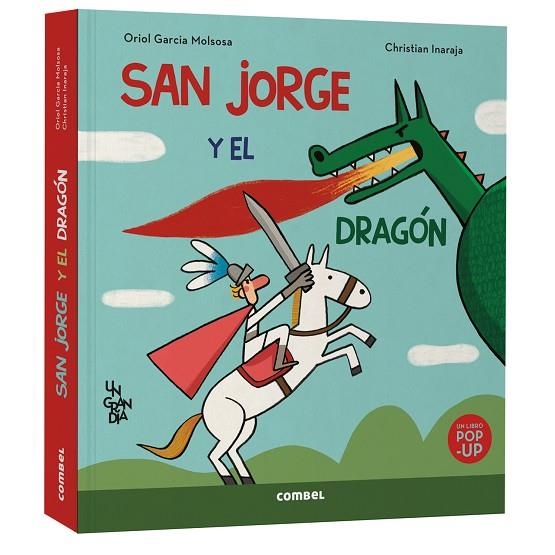 San Jorge y el dragón. Un gran día | 9788411583510 | Garcia Molsosa, Oriol | Librería Castillón - Comprar libros online Aragón, Barbastro