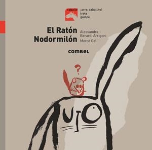 El Ratón Nodormilón | 9788491014195 | Berardi Arrigoni, Alessandra | Librería Castillón - Comprar libros online Aragón, Barbastro