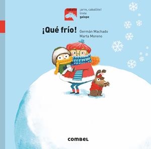 ¡Qué frío! | 9788491014256 | Machado Lens, Germán | Librería Castillón - Comprar libros online Aragón, Barbastro