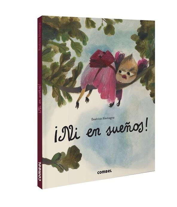 ¡Ni en sueños! | 9788491018124 | Alemagna, Beatrice | Librería Castillón - Comprar libros online Aragón, Barbastro