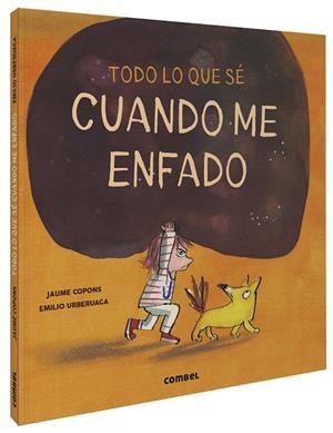 Todo lo que sé cuando me enfado | 9788491015512 | Copons Ramon, Jaume | Librería Castillón - Comprar libros online Aragón, Barbastro