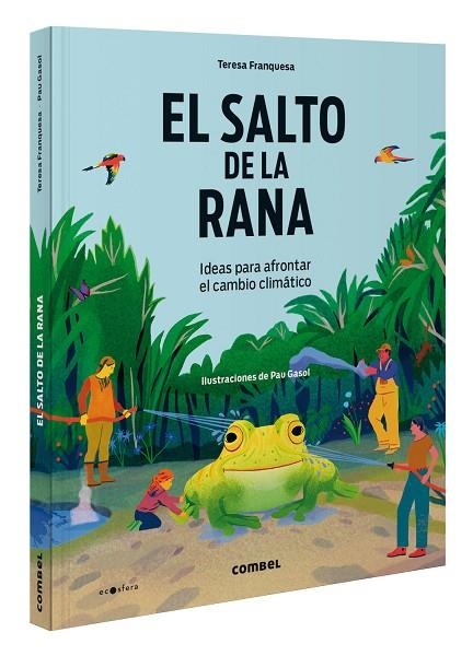 El salto de la rana. Ideas para afrontar el cambio climático | 9788411581424 | Franquesa Codinach, Teresa | Librería Castillón - Comprar libros online Aragón, Barbastro