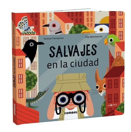 Salvajes en la ciudad | 9788491018421 | Franquesa Codinach, Teresa | Librería Castillón - Comprar libros online Aragón, Barbastro