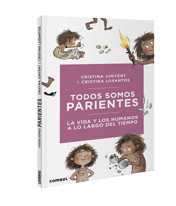Todos somos parientes. La vida y los humanos a lo largo del tiempo | 9788491016724 | Junyent Rodríguez, Maria Cristina | Librería Castillón - Comprar libros online Aragón, Barbastro