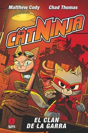Catninja 5: El clan de la Garra | 9788410552739 | Cody, Matthew | Librería Castillón - Comprar libros online Aragón, Barbastro