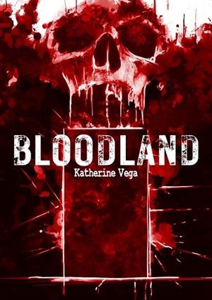 BLOODLAND | 9791388074325 | Vega, Katherine | Librería Castillón - Comprar libros online Aragón, Barbastro