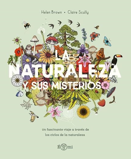 La Naturaleza y sus misterios | 9788419262868 | Brown, Hellen | Librería Castillón - Comprar libros online Aragón, Barbastro