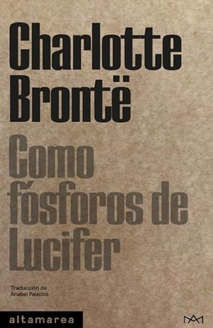 Como fósforos de Lucifer | 9788418481161 | Brontë, Charlotte | Librería Castillón - Comprar libros online Aragón, Barbastro