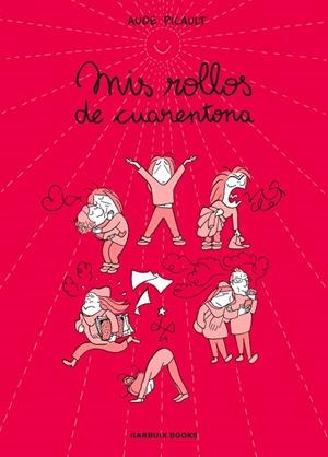 Mis rollos de cuarentona | 9788419393715 | Picault, Aude | Librería Castillón - Comprar libros online Aragón, Barbastro