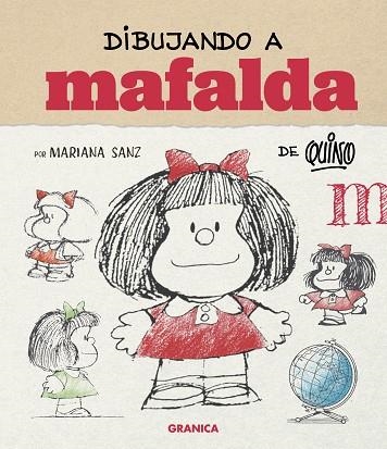 Dibujando a Mafalda (ed. españa) | 9786316693648 | Sanz, Mariana | Librería Castillón - Comprar libros online Aragón, Barbastro