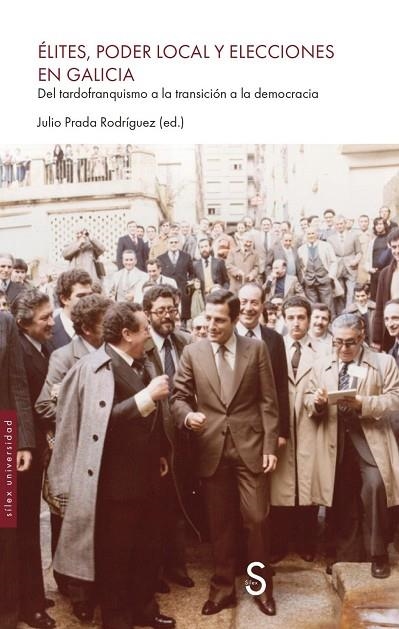 Élites, poder local y elecciones en Galicia. | 9791387694661 | Prada Rodríguez (ed.), Julio | Librería Castillón - Comprar libros online Aragón, Barbastro